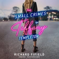 The_Small_Crimes_of_Tiffany_Templeton